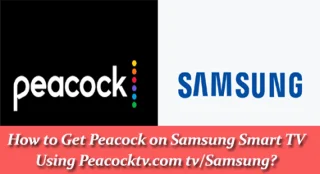 Få Peacock på Samsung Smart TV ved å bruke Peacocktv.com tv/Samsung