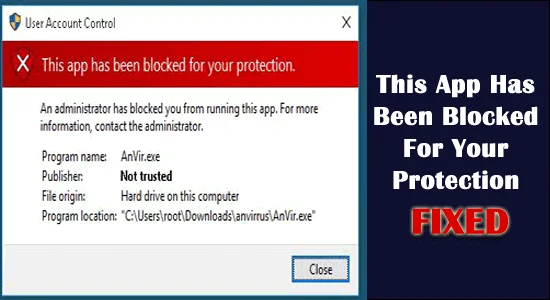 RETTET: Denne app er blevet blokeret for din beskyttelse på Windows 10