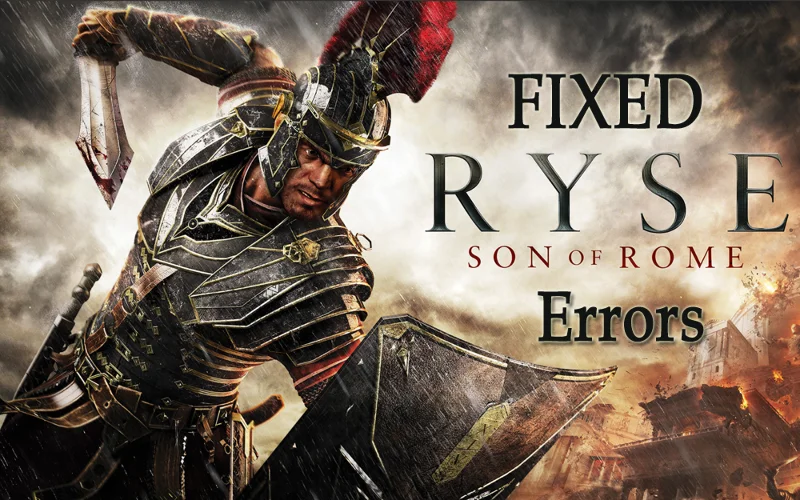 [RETTET] Ryse: Son of Rome Game Errors- App Crash, Startup Issues, 0xc00007b Error & Others