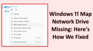 Windows 11 Map Network Drive saknas: Så här åtgärdade vi