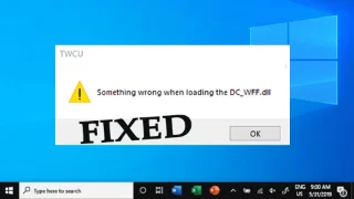 Något fel när DC-WFF.DLL laddas [5 ENKLA FIXERINGAR]
