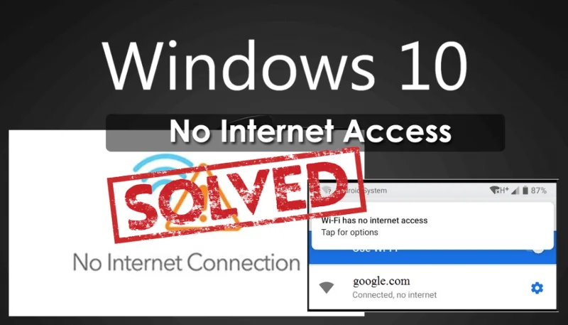 [LØST] Sådan rettes ingen internetadgangsfejl i Windows 10?