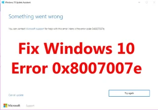 Fiks Windows 10 Update Error 0x8007007e [8 enkle måter]