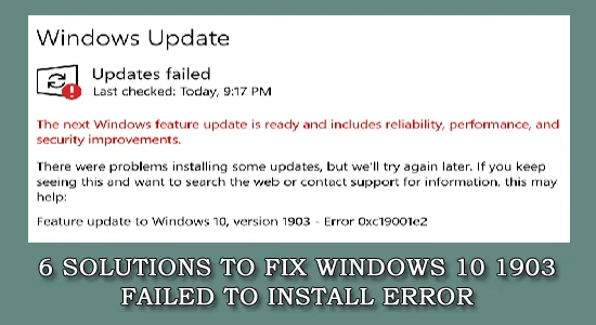 6 nemme løsninger til at rette Windows 10 1903 Fejl ved installation