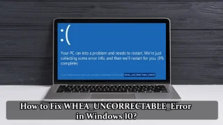 [LØST] Hvordan fikser jeg WHEA_UNCORRECTABLE_Error i Windows 10?