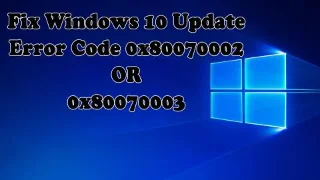 [Løst] Sådan rettes Windows 10 Update Error Code 0x80070002 eller 0x80070003?