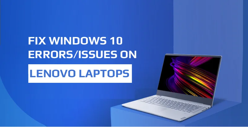 [Løst] Sådan rettes Windows 10-fejl/problemer på Lenovo Laptops?