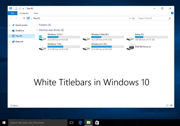 Bli av med vit titelfält i Windows 10 – en komplett handledning