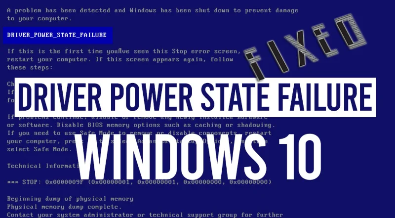 Korjaa ohjaimen virtatilavikavirhe Windows 10:ssä – [10 testattua ratkaisua]
