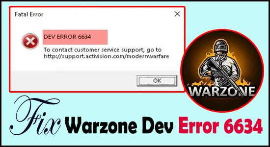 8 tricks til fejlfinding af Warzone Dev Error 6634