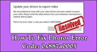 Åtgärda Photos Error Code 0x887A0005 i Windows 10 [7 enkla sätt]