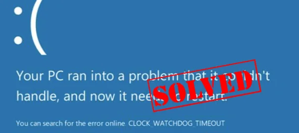 FIXED: Clock Watchdog Timeout-fejl Windows 10 [NEMME LØSNINGER]