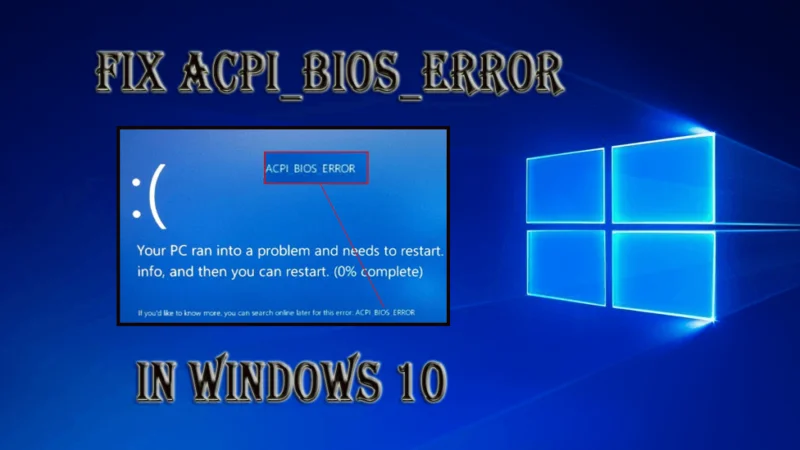 Sådan rettes Acpi_Bios_Error i Window 10 [Komplet vejledning]