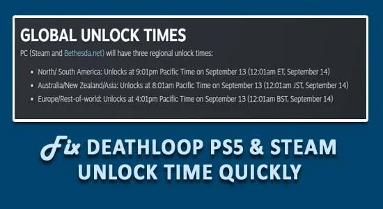 Fiks Deathloop PS5 og Steam Unlock Time raskt