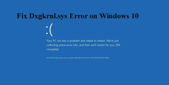 Top 7 løsninger til at rette Dxgkrnl.sys blå skærmfejl på Windows 10