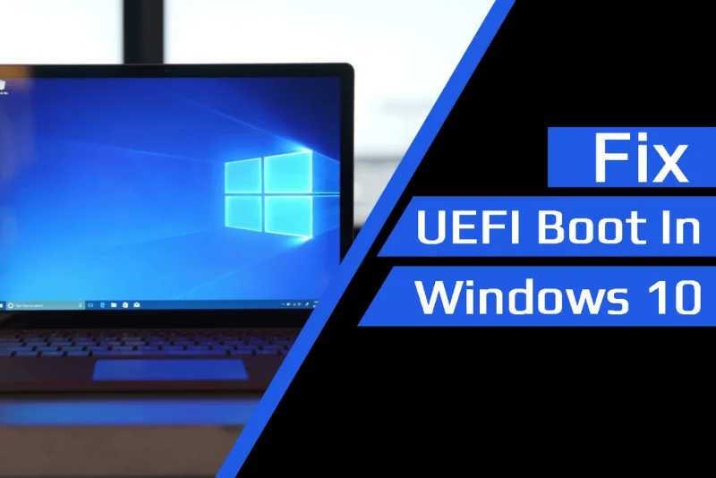 [Komplet vejledning] Sådan rettes UEFI-start i Windows 10?