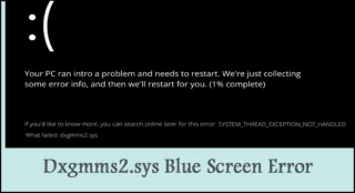 Dxgmms2.sys blåskjermfeil Windows 11/10 [2022-veiledning]