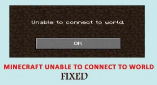 Top 8 tricks til at rette Minecraft, der ikke kan oprette forbindelse til verden