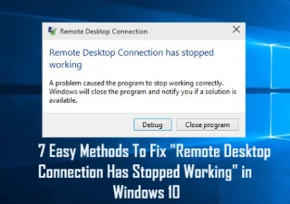 7 enkle metoder for å fikse Eksternt skrivebordstilkobling har sluttet å fungere i Windows 10